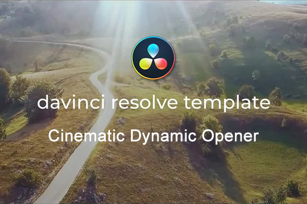 【达芬奇模板】简洁电影标题字幕介绍开场模板 Cinematic Dynamic Opener