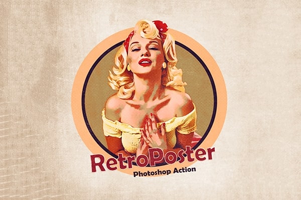 【PS动作】回忆旧时光复古广告海报效果PS动作含视频教程 Retro Poster – Photoshop Action