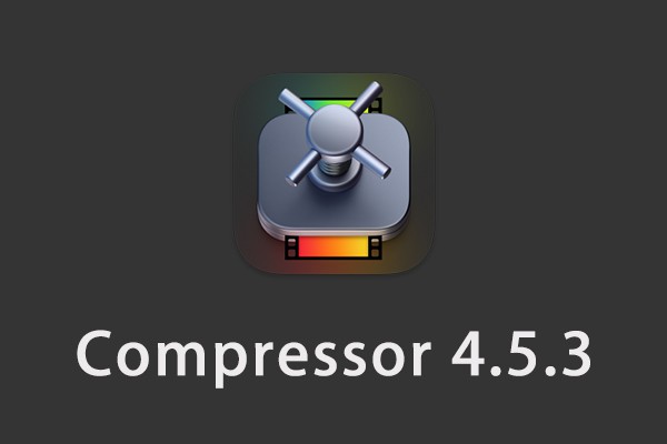 【软件】苹果电脑视频压缩编码转码输出软件 Compressor 4.5.3 英/中文版