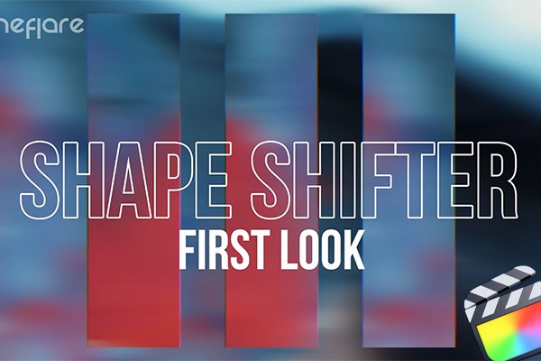 【FCPX插件】32种自定义图形过渡转场特效插件 CineFlare – ShapeShifter
