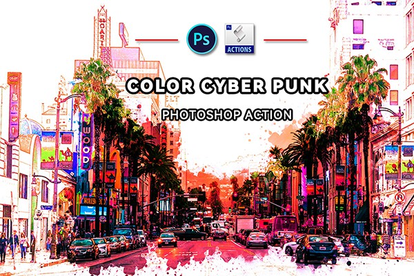 【PS动作】建筑街道色彩溢出赛博朋克漫画效果PS特效动作 Color Cyber Punk Photoshop Action