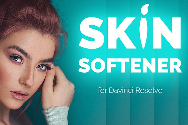 【达芬奇模板】人像修饰磨皮润肤美颜效果预设 Skin Softener FX