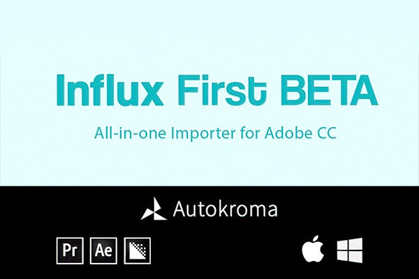 【AE/PR插件】多种特殊视频编码格式素材直接导入软件工具 Influx Free Beta v0.7.0beta7 Win/Mac测试版