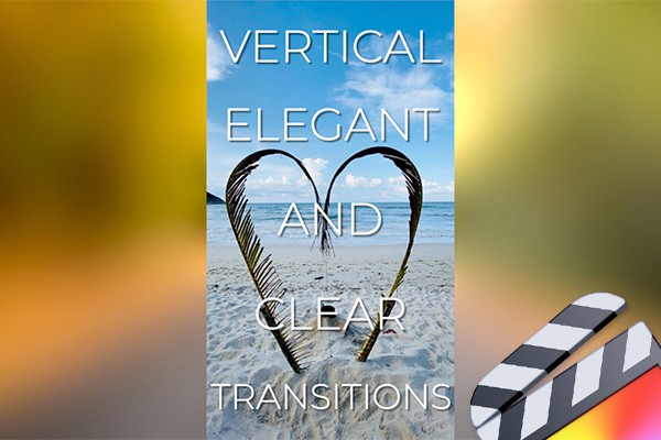 【FCPX插件】20个竖屏简洁图形切割转场动画 Vertical Elegant And Clean Transitions