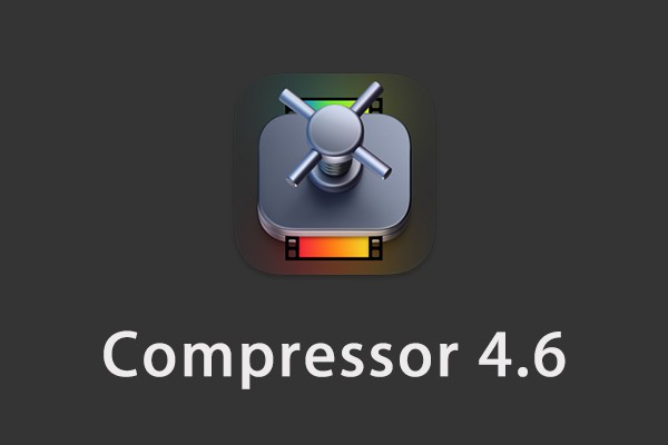 【软件】苹果电脑视频压缩编码转码输出软件 Compressor 4.6 英/中文版