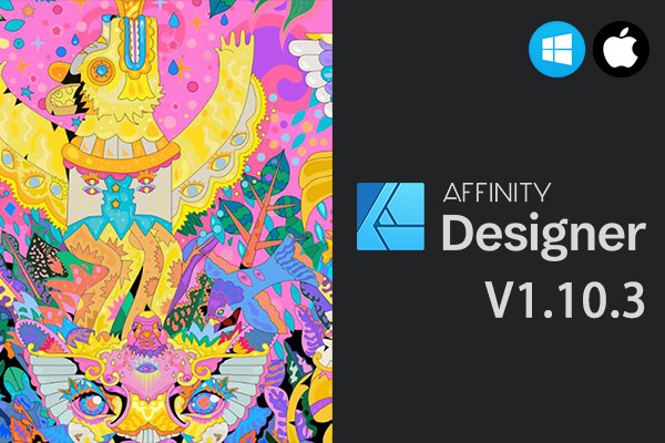 【软件】专业矢量图形设计处理软件 Affinity Designer 1.10.3.1191 Win/Mac中文版