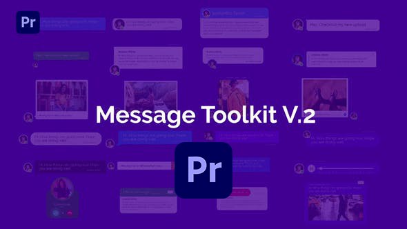 【PR模板】30个手机短信社交聊天语音视频弹窗对话动画包 Message Toolkit V.2