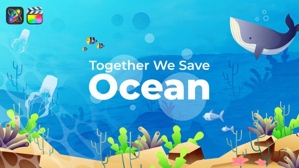 【FCPX模板】卡通有趣海底世界元素图文介绍展示动画 Save The Ocean Slideshow