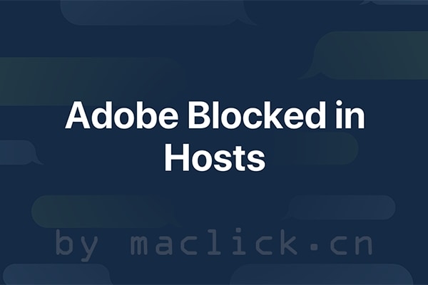 Adobe 联网验证服务器IP屏蔽列表 Adobe Block Hosts List