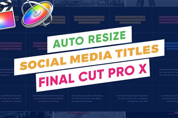 【FCPX插件】20组自适应底框社交媒体文字标题动画 AutoResize Social Media Titles