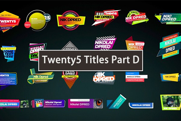 【FCPX插件】25个现代时尚流行文字标题字幕条动画 Twenty5 Titles Part D
