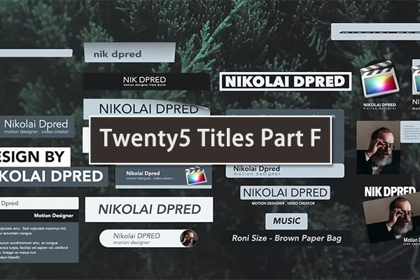 【FCPX插件】25个现代时尚流行文字标题字幕条动画 Twenty5 Titles Part F