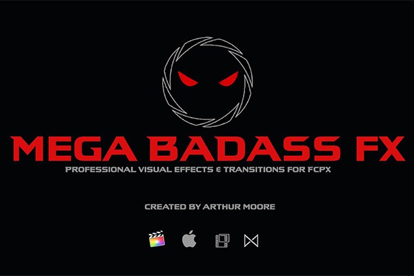 【FCPX插件】83个油管网红 Arthur Moore 高品质实用酷炫特效和转场特效插件 Arthur Moore – Mega BadAss FX Pack 汉化版
