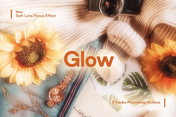 【PS动作】照片生成梦幻虚焦柔光效果镜头对焦PS动作 Studio 2am – Glow：Soft Lens Focus Action