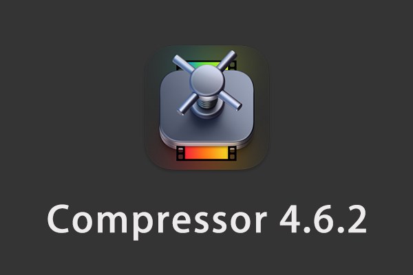【软件】苹果电脑视频压缩编码转码输出软件 Compressor 4.6.2 英/中文版