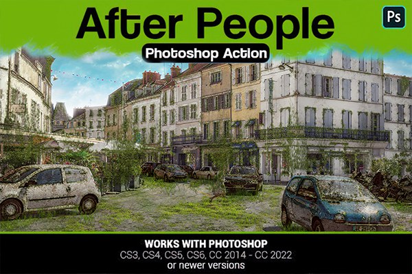 【PS动作】人类消失建筑荒芜植物蔓延末日场景灾难特效PS动作 After People Photoshop Action