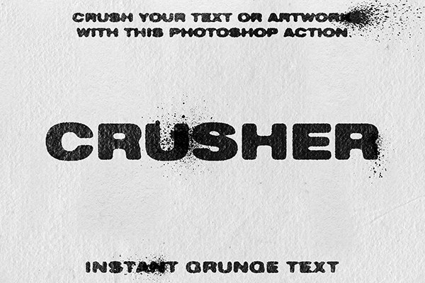 【PS动作】文本图形破坏肮脏压碎污垢墨水喷溅特效PS动作 CRUSHER – Photoshop Action