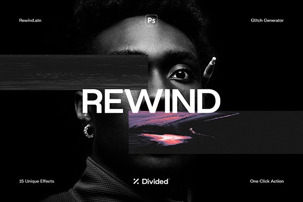 【PS动作】倒带故障毛刺画面损毁干扰扭曲特效PS动作 Divided – Rewind Glitch Generator