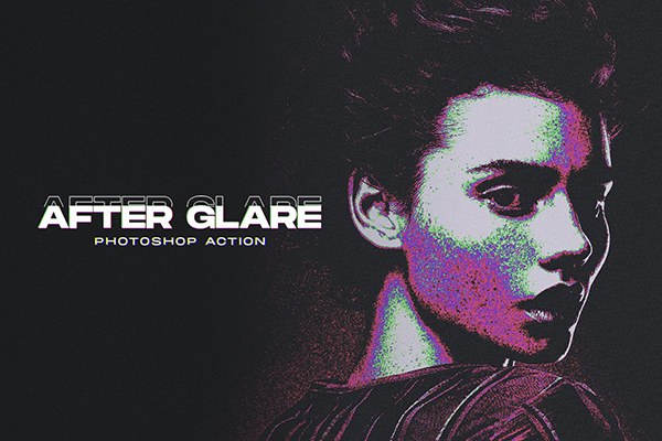 【PS动作】抽象艺术化赛博朋克双色调磨砂颗粒纹理渐变特效PS动作 After Glare Photoshop Action