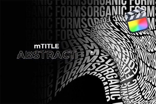 【FCPX插件】50个现代创意抽象文字排版海报动态视觉动画 motionVFX – mTitle Abstract 汉化版