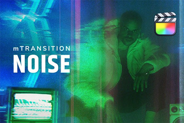 【FCPX插件】69种电影划痕噪点扭曲变形拉伸视频转场过渡预设 motionVFX – mTransition Noise