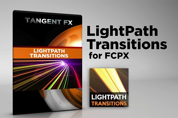 【FCPX插件】20种五彩炫光光线流动彩条光纹转场特效 Tangent FX – LightPath Transitions