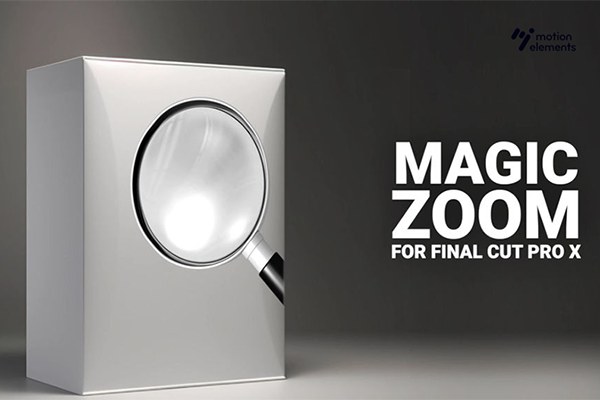 【FCPX插件】画面快速缩放细节特写放大操作工具 HighWay – Magic Zoom