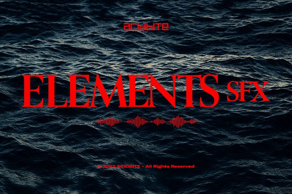 【配乐音效】147个大气诗意氛围水火风音乐户外大自然环境转场音效 AcidBite – Elements SFX