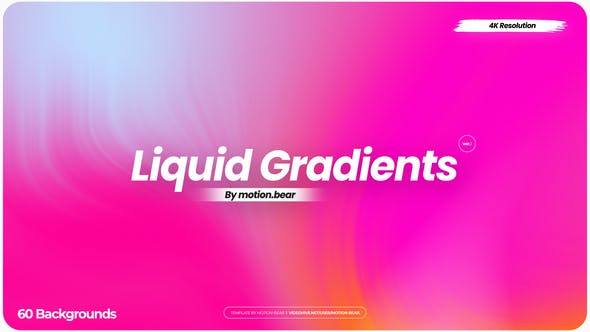 【AE模板】60种抽象彩色液态流体渐变背景循环动画 Liquid Gradients – Opener