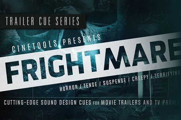 【配乐音效】67首惊悚悬疑恐怖电影预告片情绪氛围背景合成音效 Cinetools – Frightmare