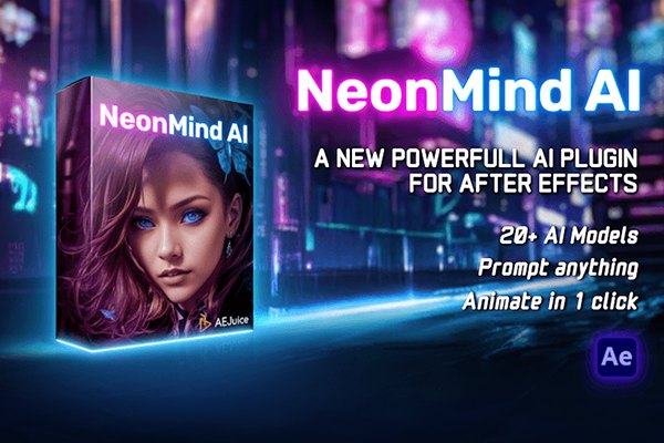 【AE脚本】AI人工智能创意视频生成器 AEJuice – NeonMind AI