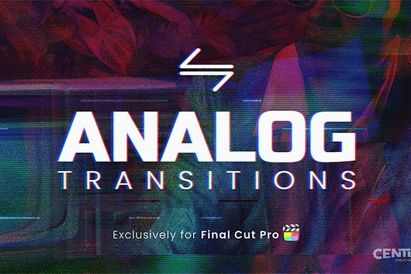 【FCPX插件】36种复古胶片风格模拟故障损坏色彩失真转场预设 Century Creatives – Analog Transitions