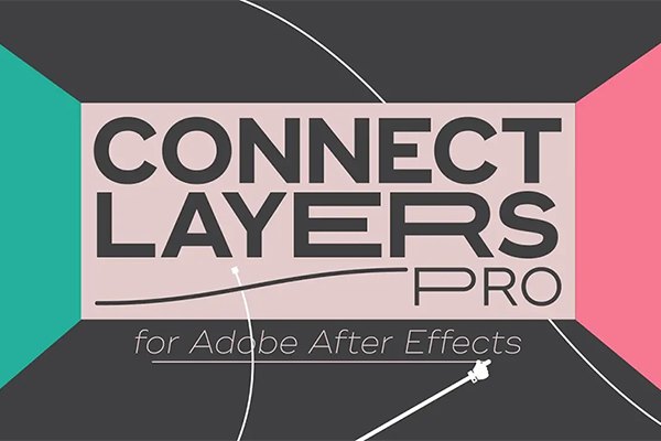 【AE脚本】点线路径线条连接MG动画工具 Connect Layers PRO v1.3.3 +使用教程
