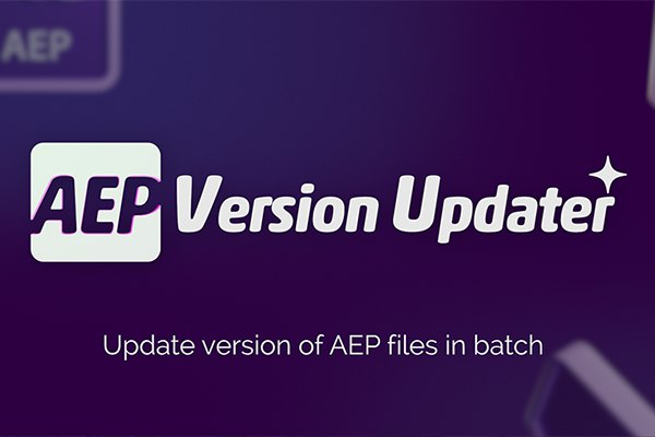 【AE脚本】批量更新AE模板AEP模板工程文件升级修复工具 AEP Version Updater v1.0 汉化版 +使用教程