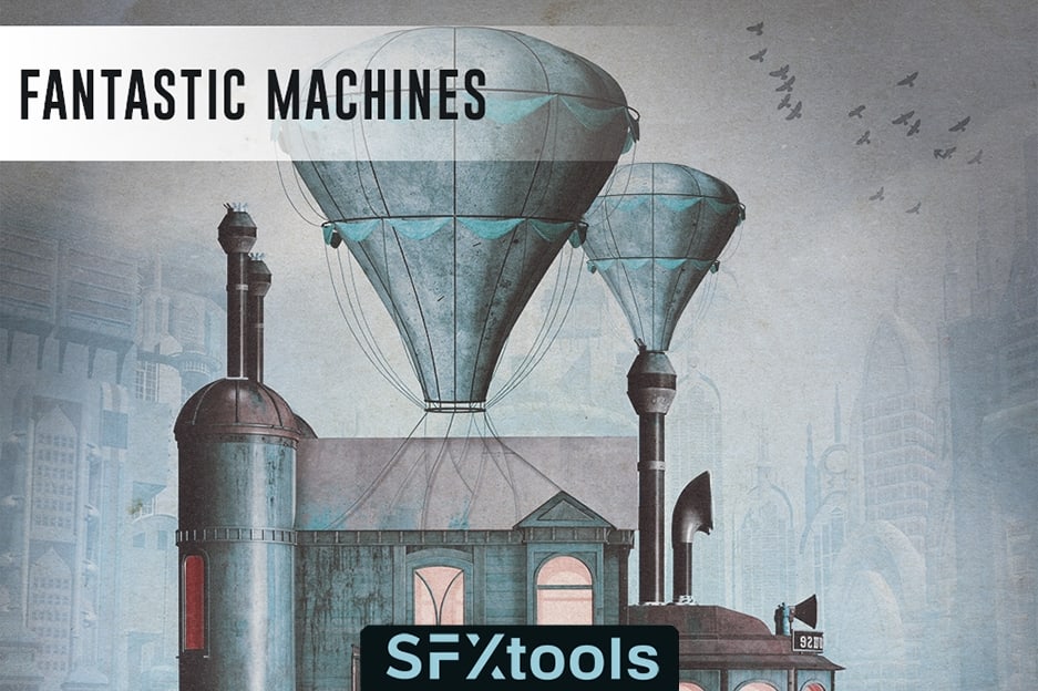 【配乐音效】73种蒸汽朋克奇幻机械设备工作运转环境音效 SFXtools – Fantastic Machines