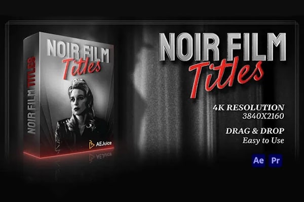 【AE/PR模板】140款五十年代经典黑白老电影标题片头片尾字幕动画 AEJuice – Noir Film Titles