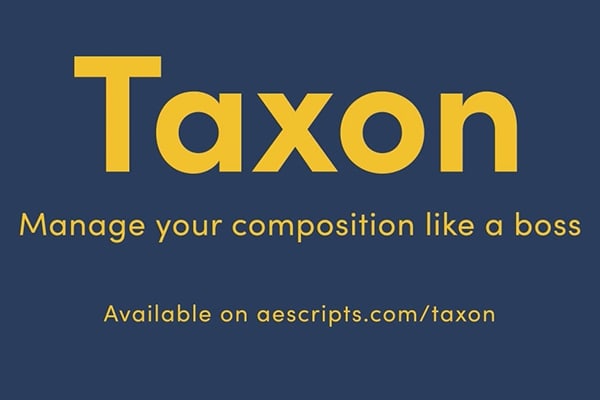 【AE脚本】一键批量快速控制管理所选图层 Taxon v1.1.3 +使用教程