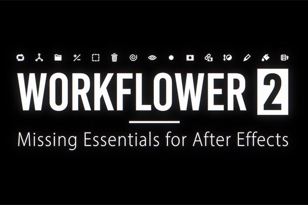 【AE脚本】强大实用快速创建图层组工作流程优化工具 Workflower v2.0.4 + 使用教程