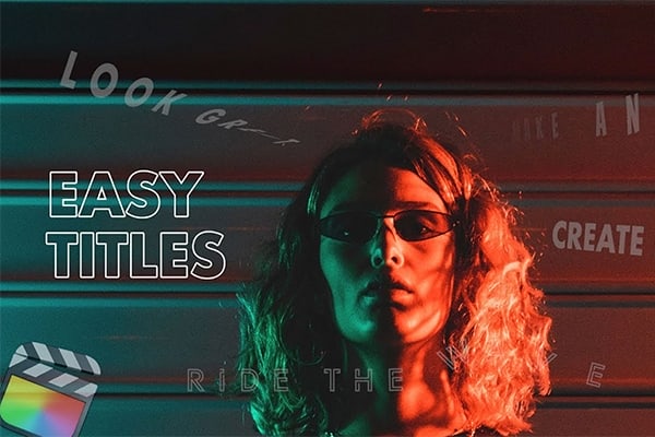 【FCPX插件】42种快速简单动态出入文字标题动画预设 CineFlare Easy Titles