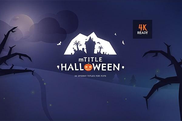 【FCPX插件】30款万圣节恐怖游戏主题文字标题阴郁背景动画 motionVFX – mTitle Halloween