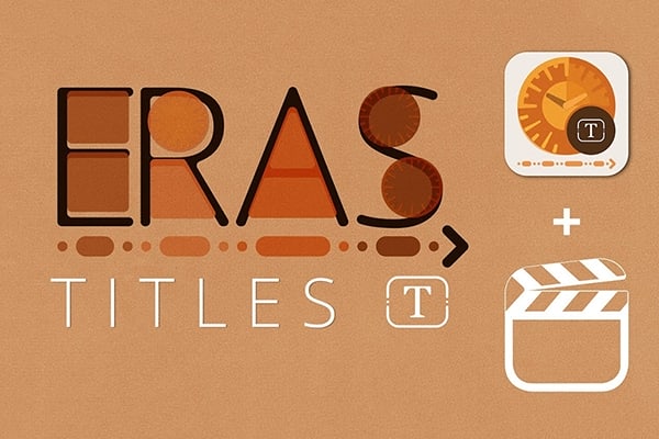 【FCPX插件】9款独特风格文字标题字幕图形动画 ERAS v1.1