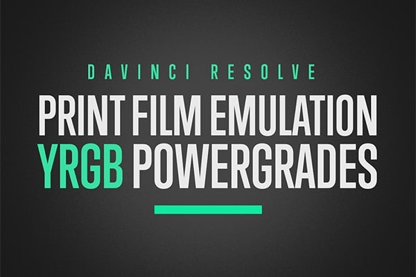 【达芬奇预设】达芬奇YRGB打印胶片仿真模拟调色节点预设 Juan Melara – Davinci YRGB Print Film Emulation PowerGrades