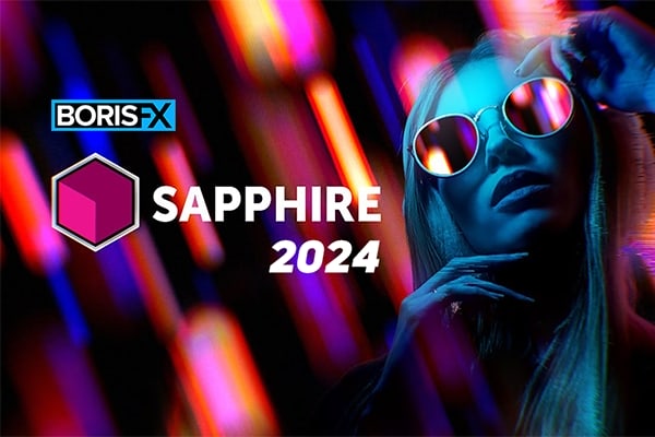AE/PR/PS/OFX/Vegas/Nuke/AVX/达芬奇蓝宝石视觉特效插件 BorisFX Sapphire 2024.03 Mac版