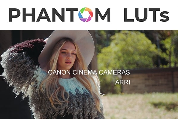 【调色预设】佳能相机C-Log色彩模拟阿莱Arri Alexa和电影胶片转换预设 Joel Famularo – Phantom LUTs Canon Cinema Cameras