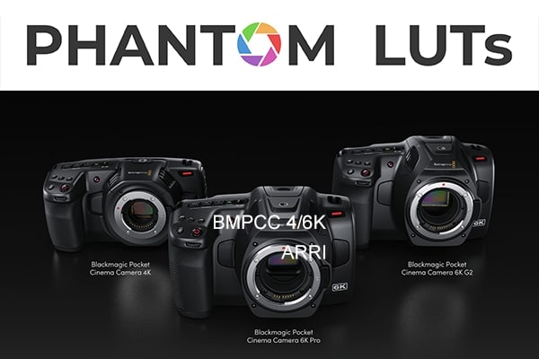 【调色预设】BMPCC 4/6K摄影机仿色阿莱Arri Alexa和电影胶片转换预设 Joel Famularo – Phantom LUTs BMPCC 4/6K v6