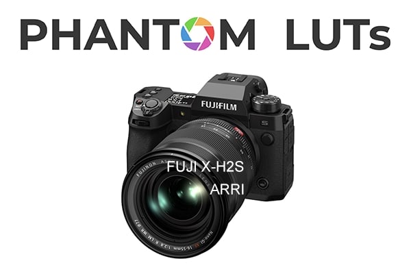 【调色预设】富士FUJI X-H2S F-Log2 色彩模拟阿莱Arri Alexa和电影胶片LUT转换预设 Joel Famularo – Phantom LUTs FUJI X-H2S
