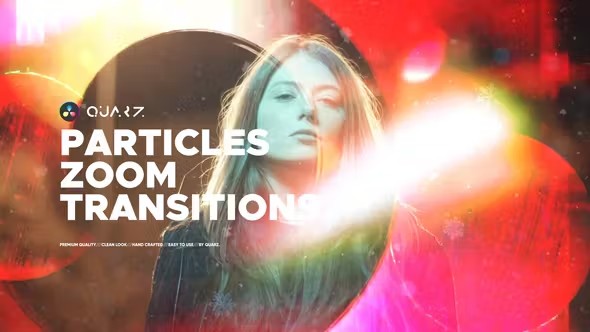 【达芬奇模板】22种胶片穿孔漏光粒子缩放效果转场动画 Particles Zoom Transitions for DaVinci Resolve