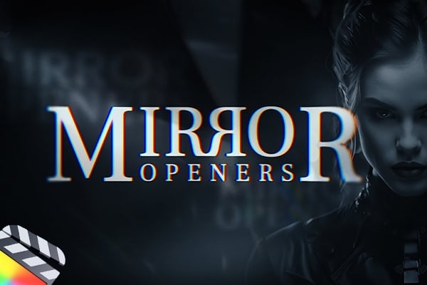 【FCPX插件】40种好莱坞神秘魔幻电影预告片镜像效果文字标题LOGO开场片头片尾组合排版动画 Century Creatives – Mirror Openers