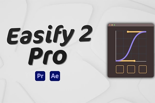 【AE/PR脚本】关键帧缓入缓出MG动画贝塞尔曲线运动调节工具 Easify 2 Pro v2.7.1 + 使用教程