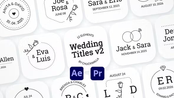 【AE/PR模板】12组简约优雅浪漫爱情婚礼文字标题动画 Wedding Titles v2